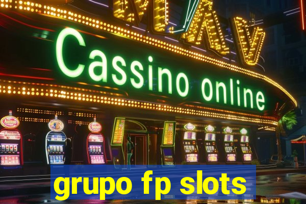 grupo fp slots